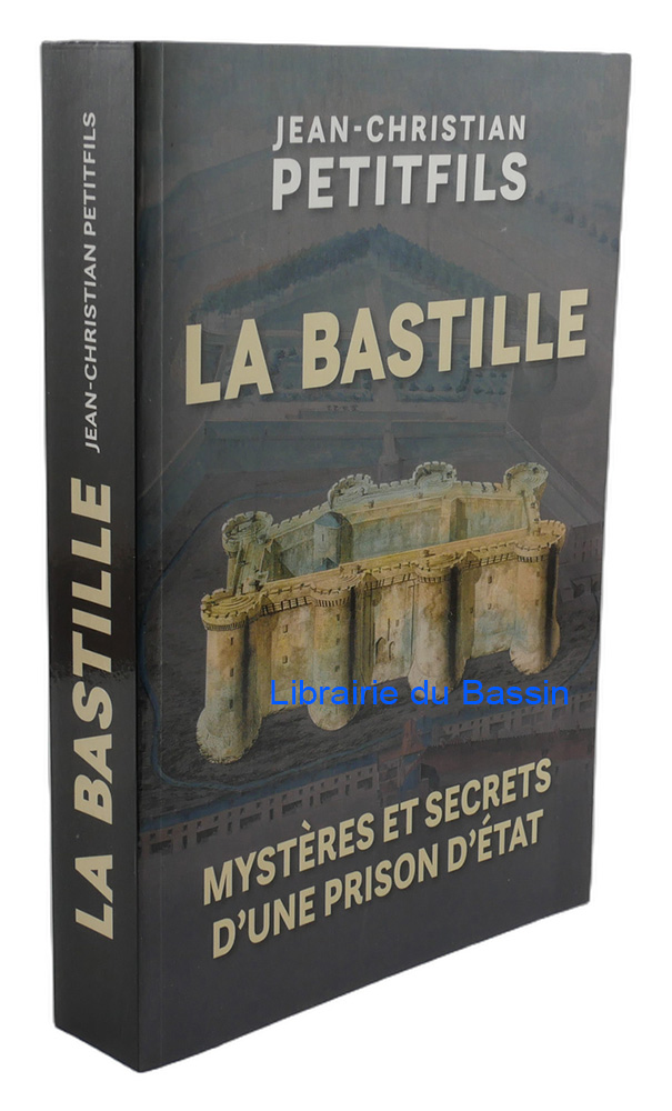Livre moderne : La Bastille Mystères et secrets d'une prison d'Etat