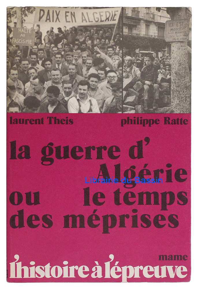 Livre moderne : La guerre d'Algérie ou le temps des méprises