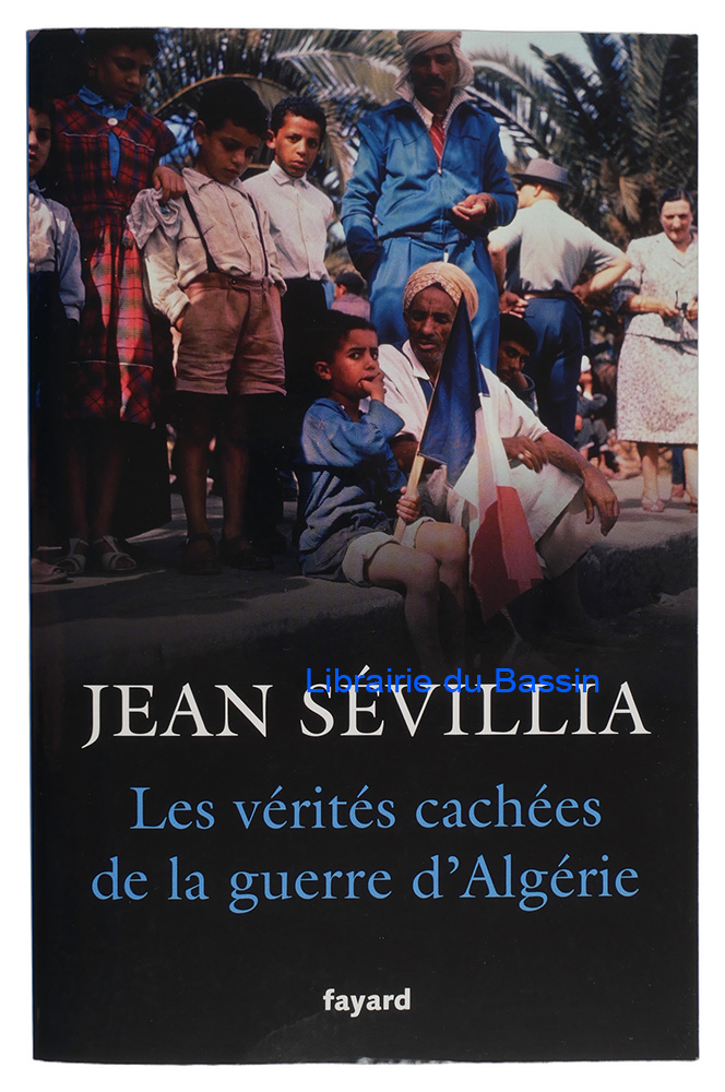Livre moderne : Les vérités cachées de la guerre d'Algérie