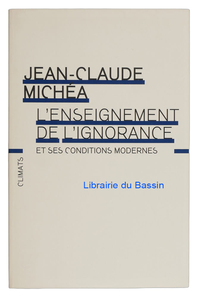 Livre moderne : L'enseignement de l'ignorance et ses conditions modernes