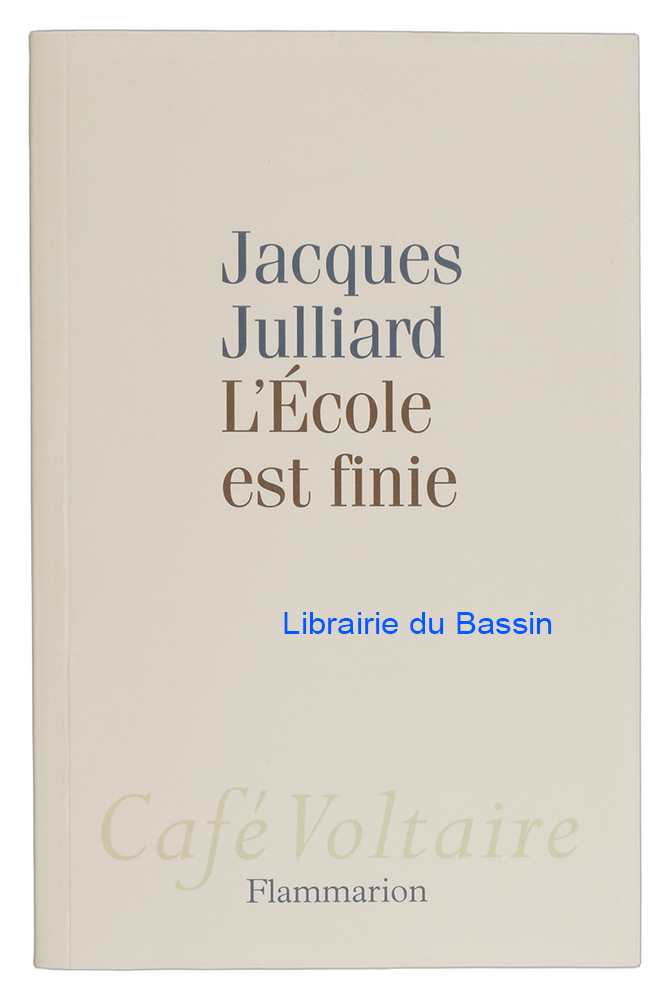 Livre moderne : L'Ecole est finie