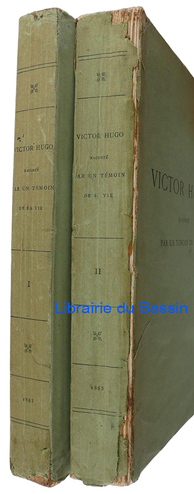 Livre moderne : Victor Hugo raconté par un témoin de sa vie 1802-1819 2 Tomes