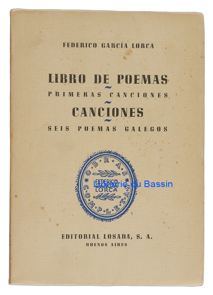 Livre moderne : Obras completas Tome II Libro de poemas Primeras canciones Canciones Seis poemas galegos