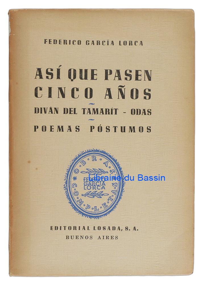 Livre moderne : Obras completas Tome VI Así que pasen cinco años Diván del Tamarit Odas Poemas póstumos