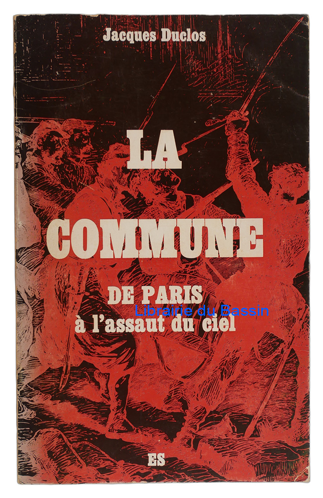 Livre moderne : La Commune de Paris À l'assaut du ciel