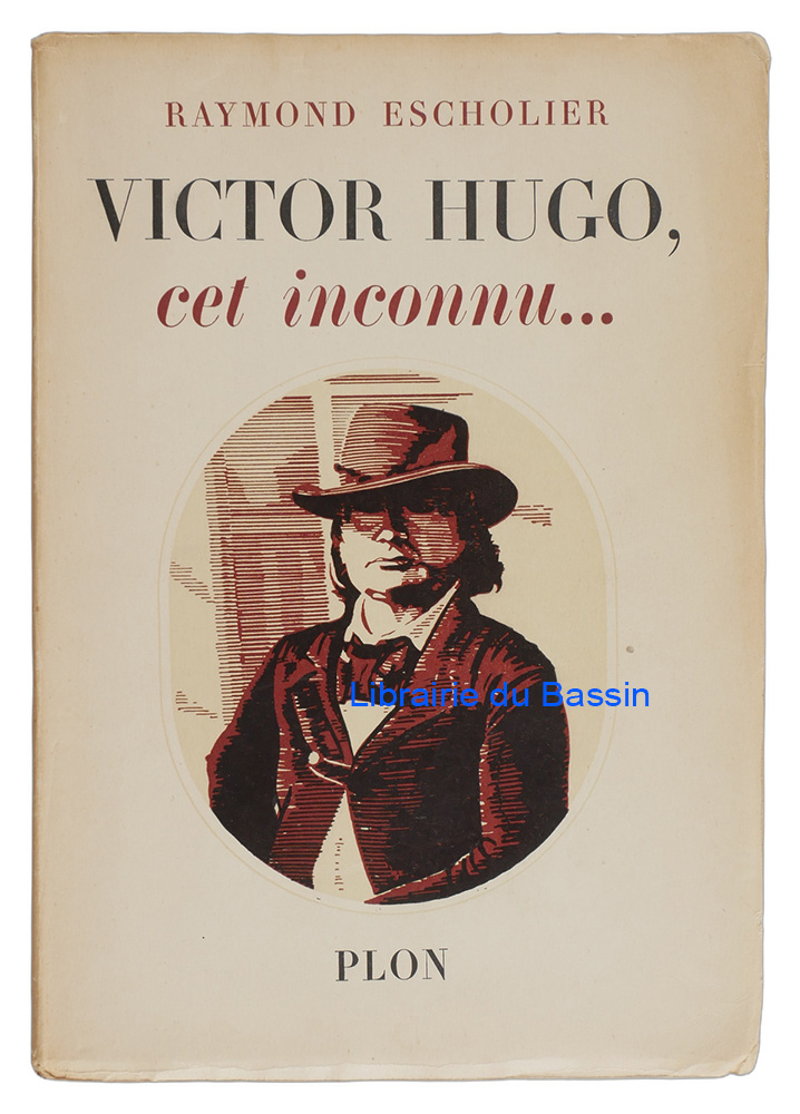 Livre moderne : Victor Hugo, cet inconnu