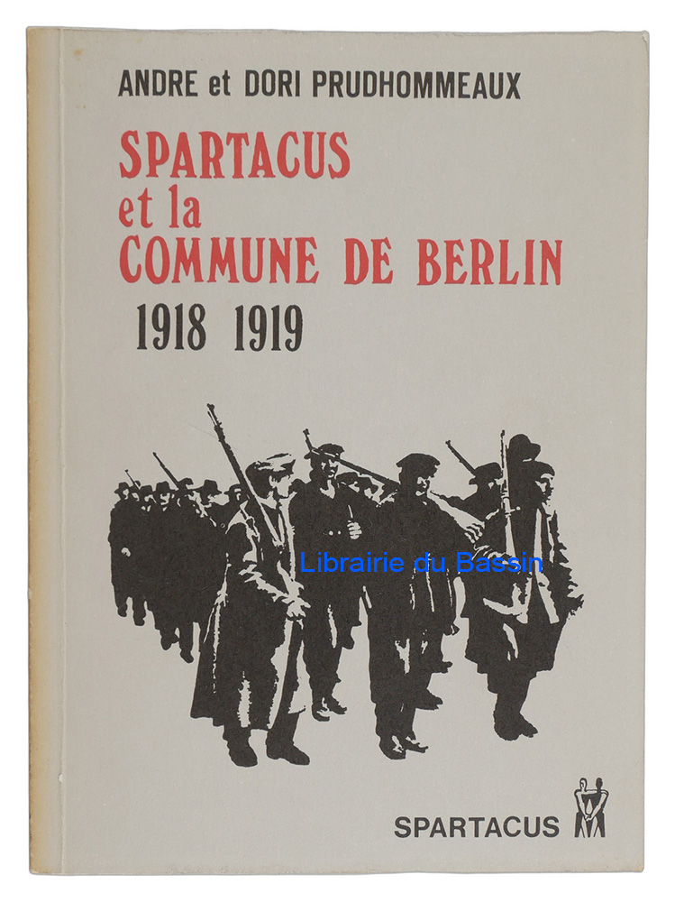 Livre moderne : Spartacus et la commune de Berlin 1918-1919