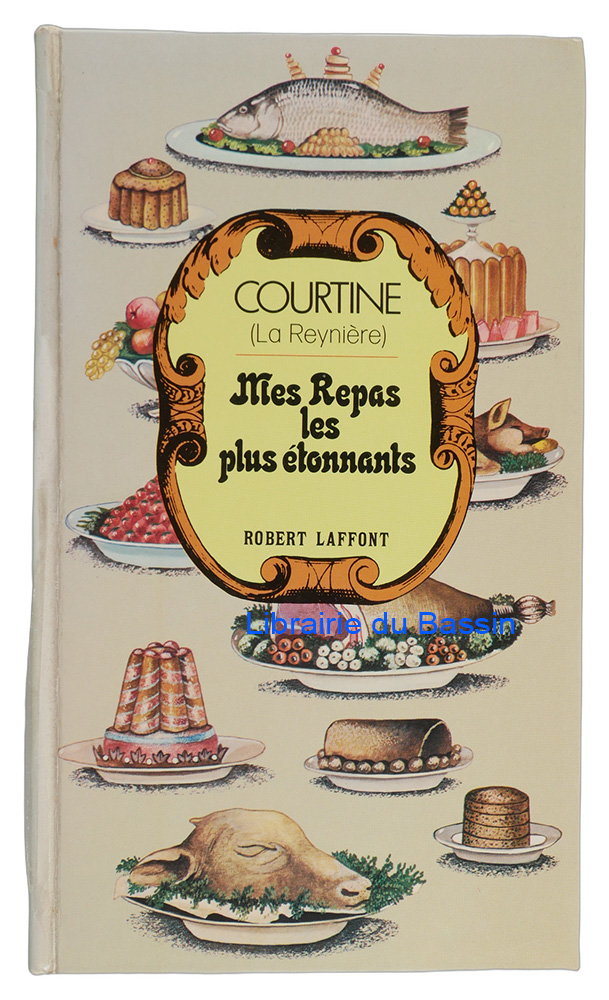 Livre moderne : Mes repas les plus étonnants