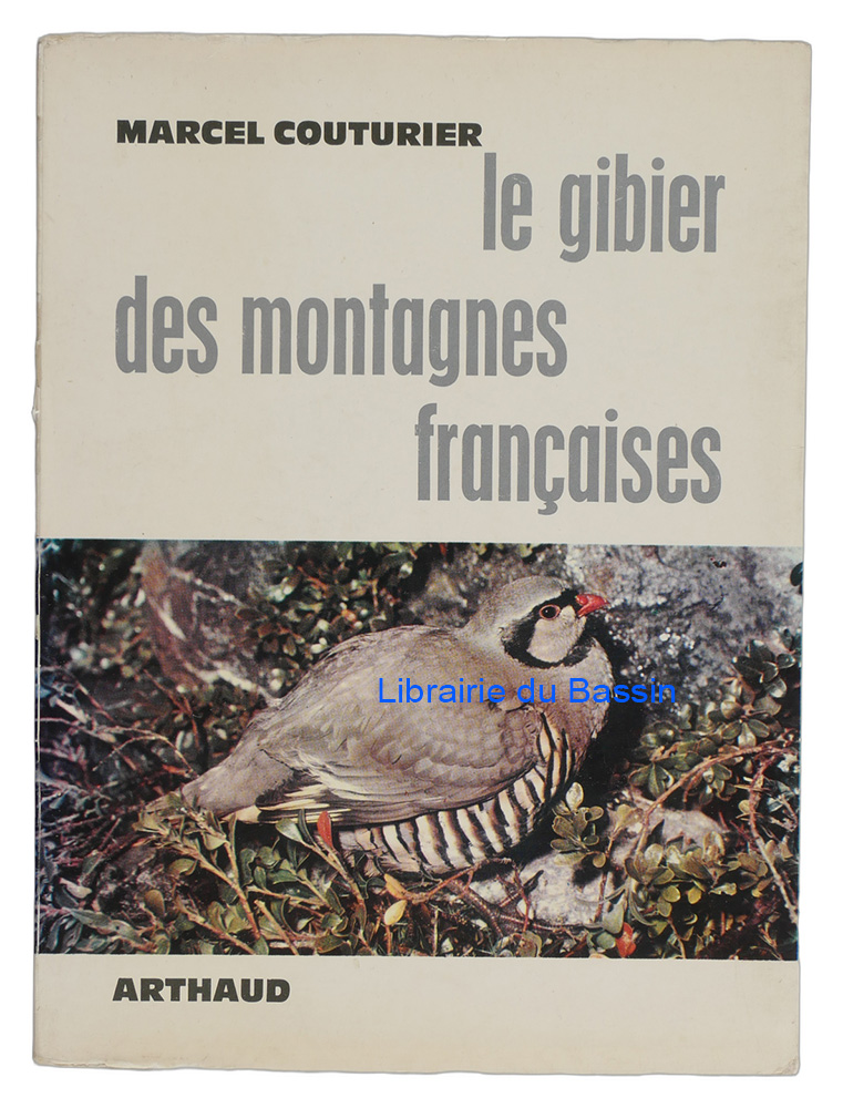 Livre moderne : Le gibier des montagnes françaises