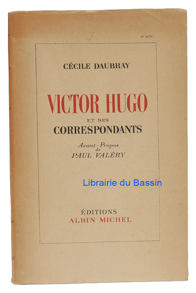 Victor Hugo et ses correspondants