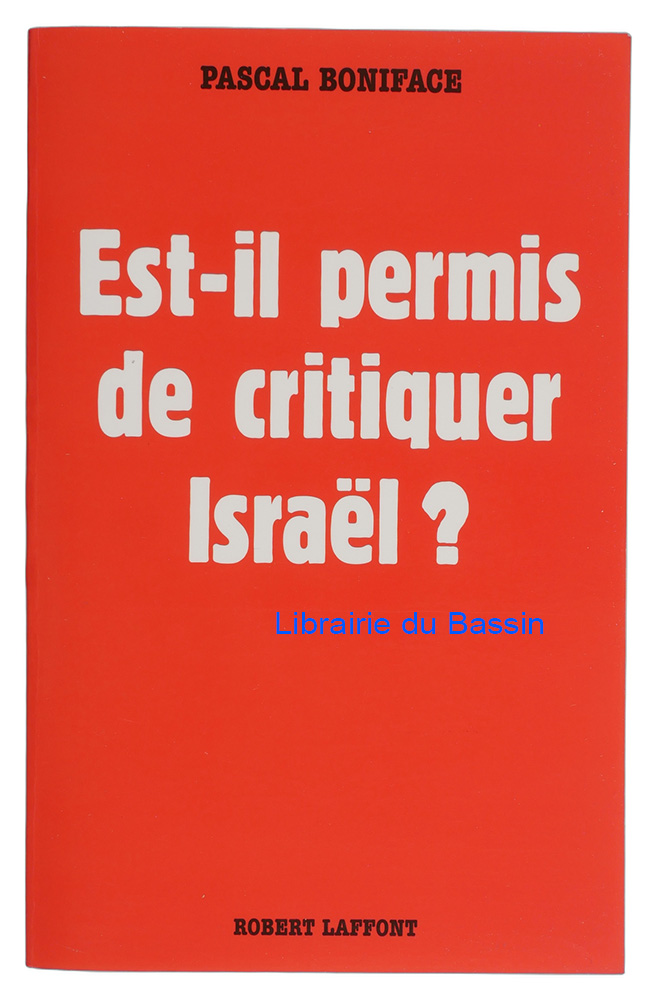 Livre moderne : Est-il permis de critiquer Israël ?