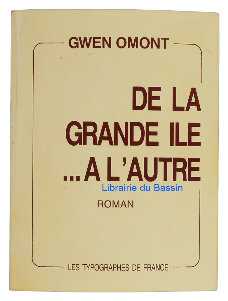 Livre moderne : De la Grande Ile à l'autre