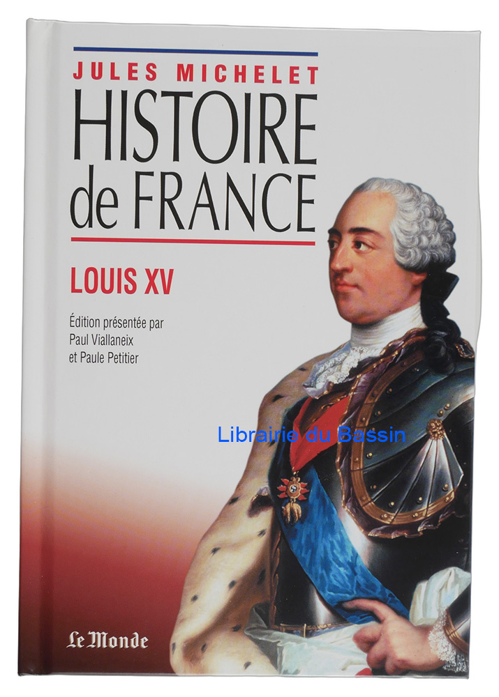 Livre moderne : Histoire de France Volume XVI Louis XV