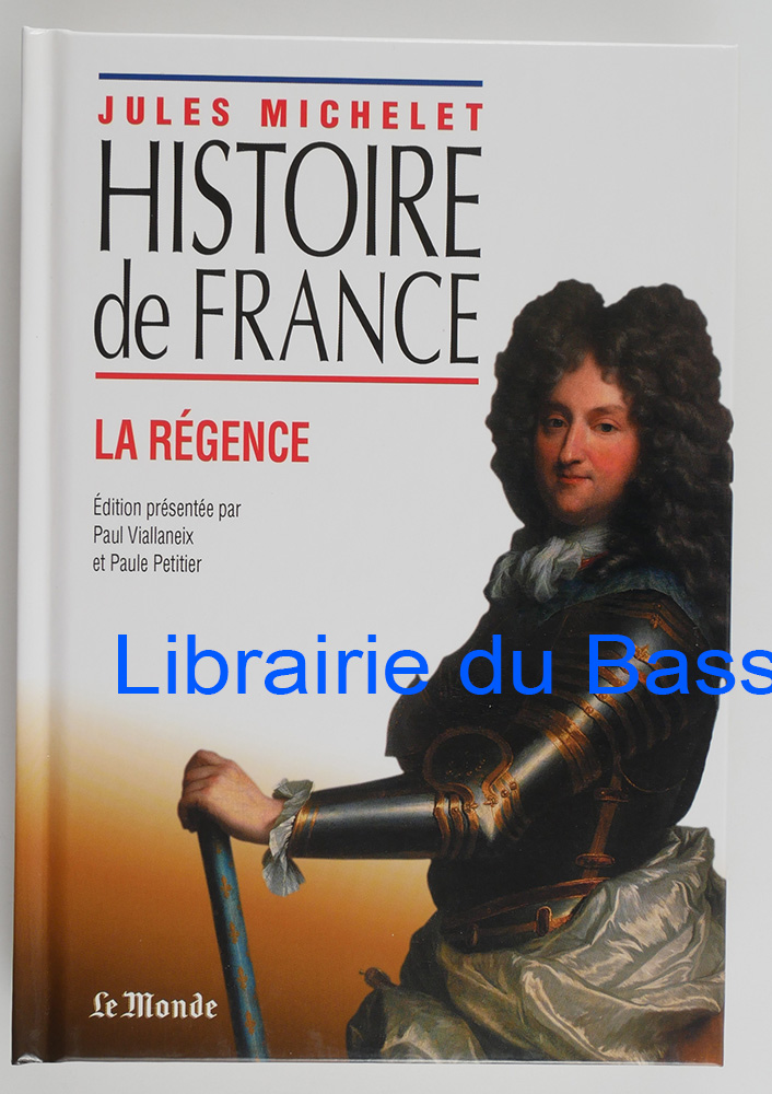 Livre moderne : Histoire de France Volume XV La Régence