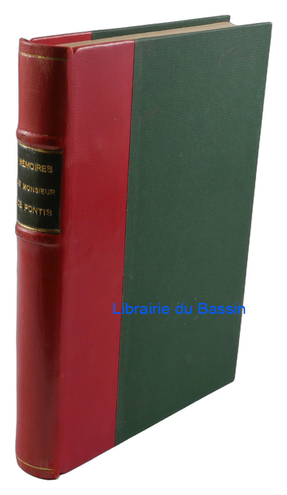 Livre moderne : Mémoires du sieur de Pontis qui a servi dans les armées cinquante-six ans, sous les rois Henri IV, Louis XIII, Louis XIV