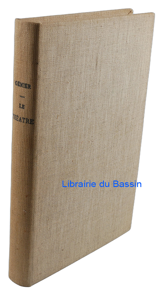 Livre moderne : Le théâtre Entretiens réunis par Paul Gsell