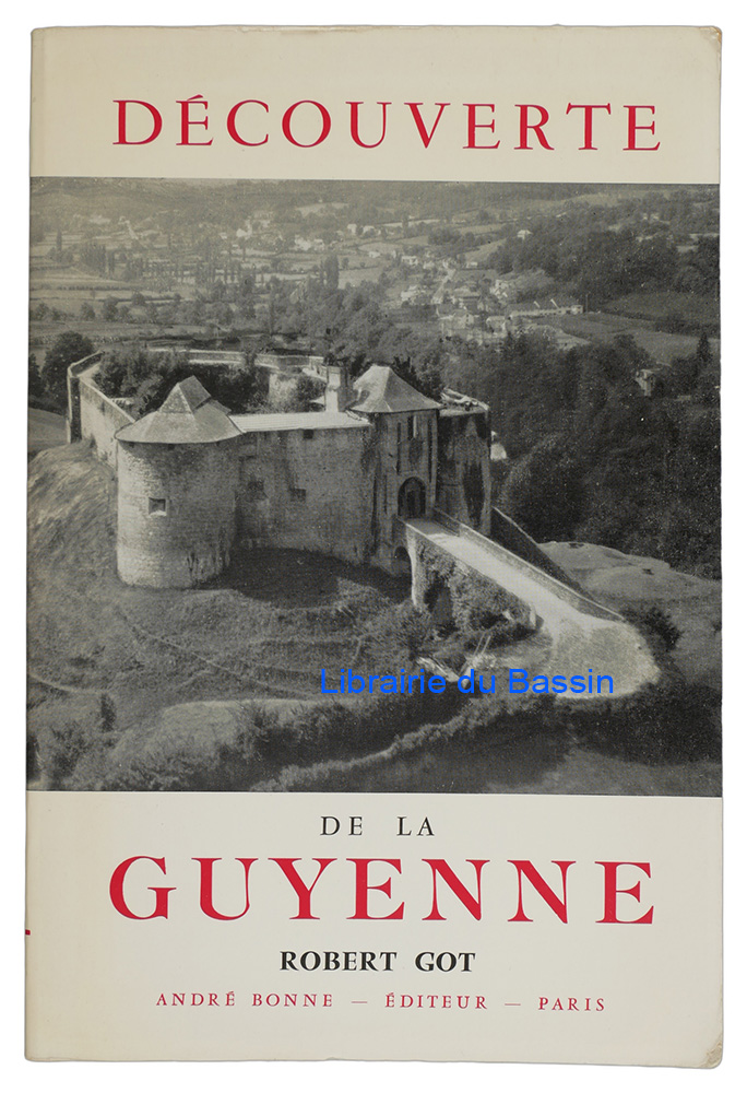 Livre moderne : Découverte de la Guyenne - Édition originale - Envoi autographe
