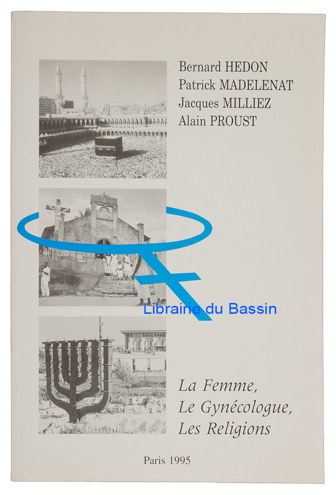 Livre moderne : La femme, le gynécologue, les religions