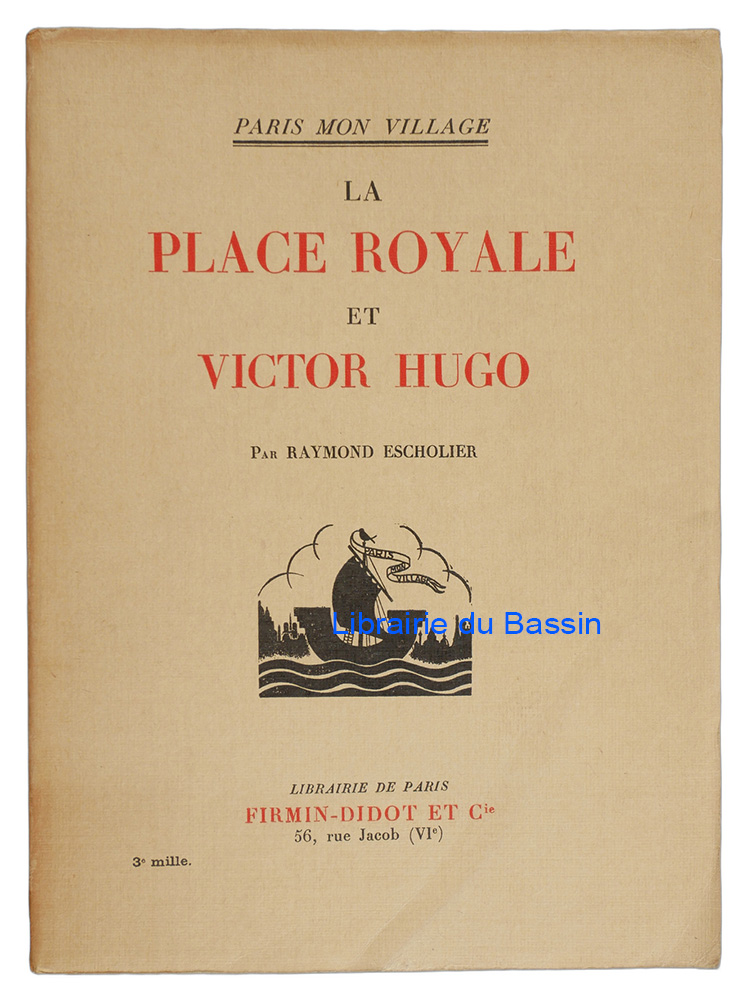 Livre moderne : Paris mon village La Place Royale et Victor Hugo