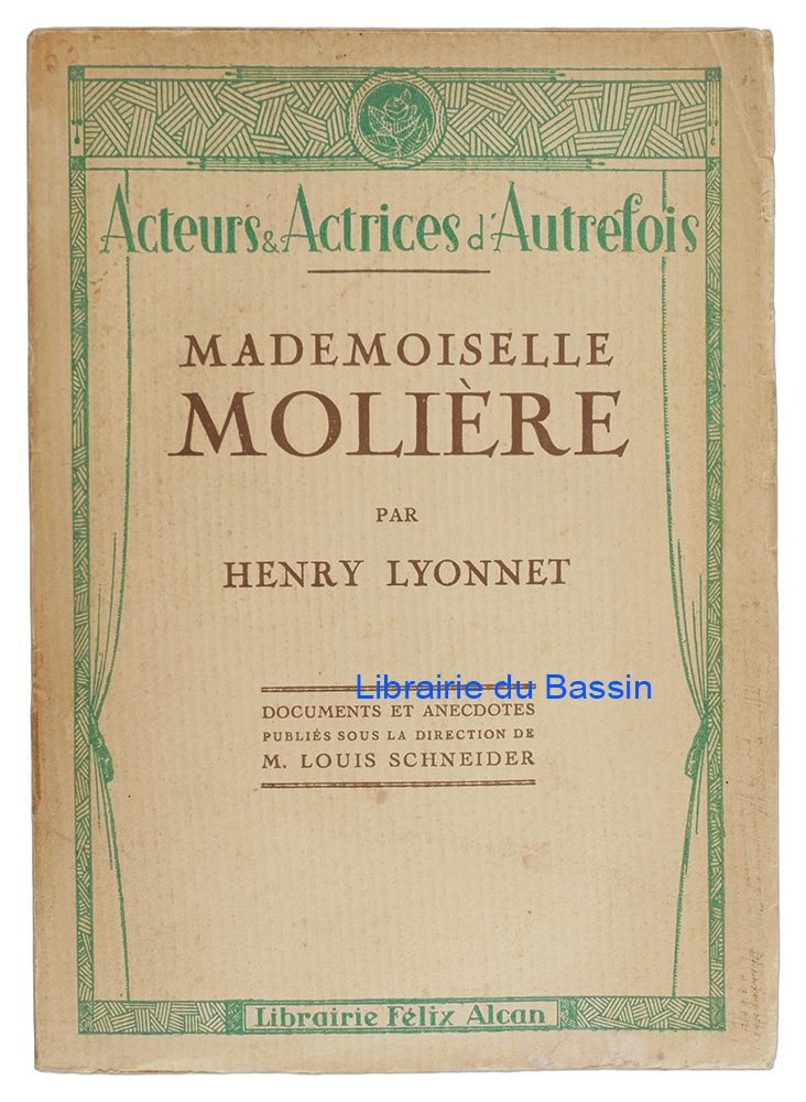 Livre moderne : Mademoiselle Molière (Armande Béjart)