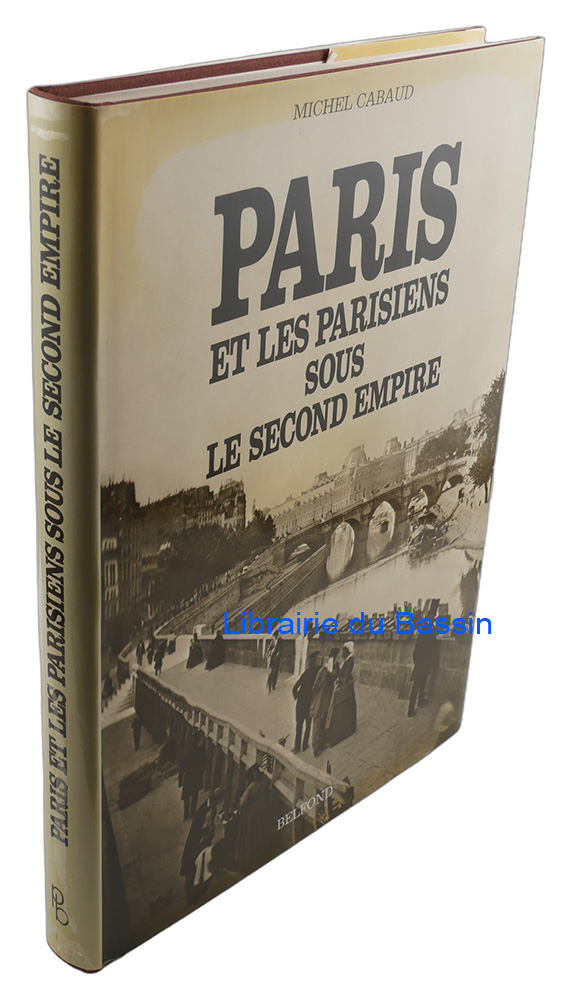 Livre moderne : Paris et les Parisiens sous le Second Empire