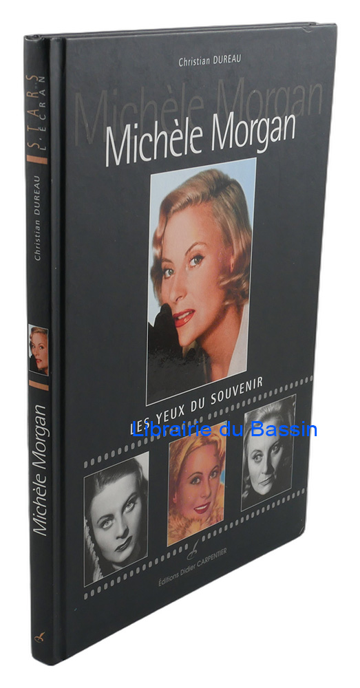Livre moderne : Michèle Morgan Les yeux du souvenir