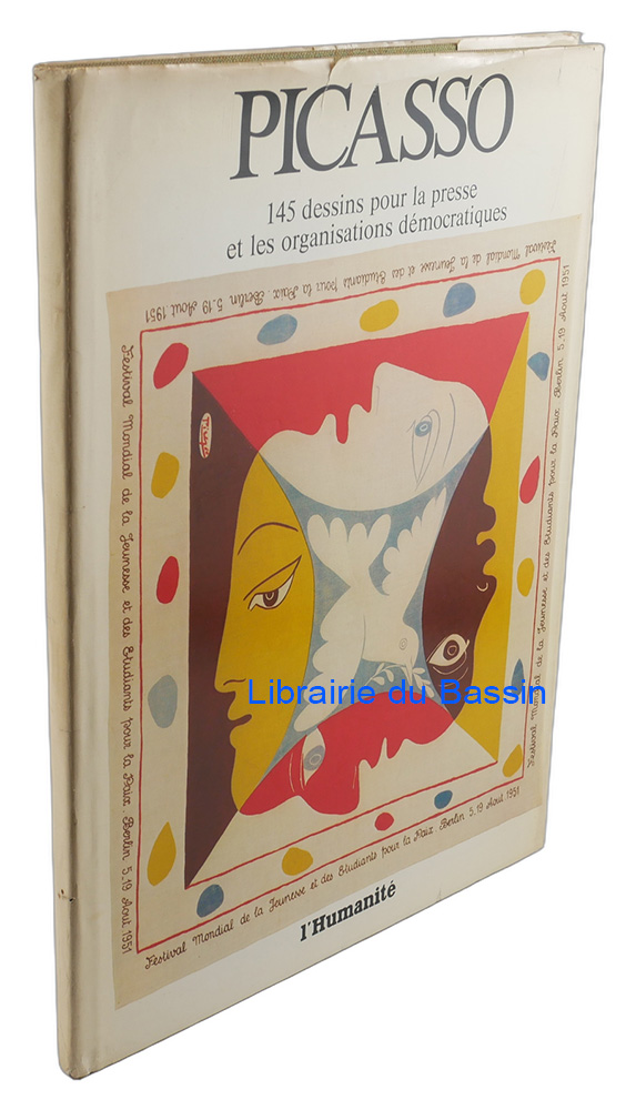 Livre moderne : Pablo Picasso 145 dessins pour la presse et les organisations démocratiques