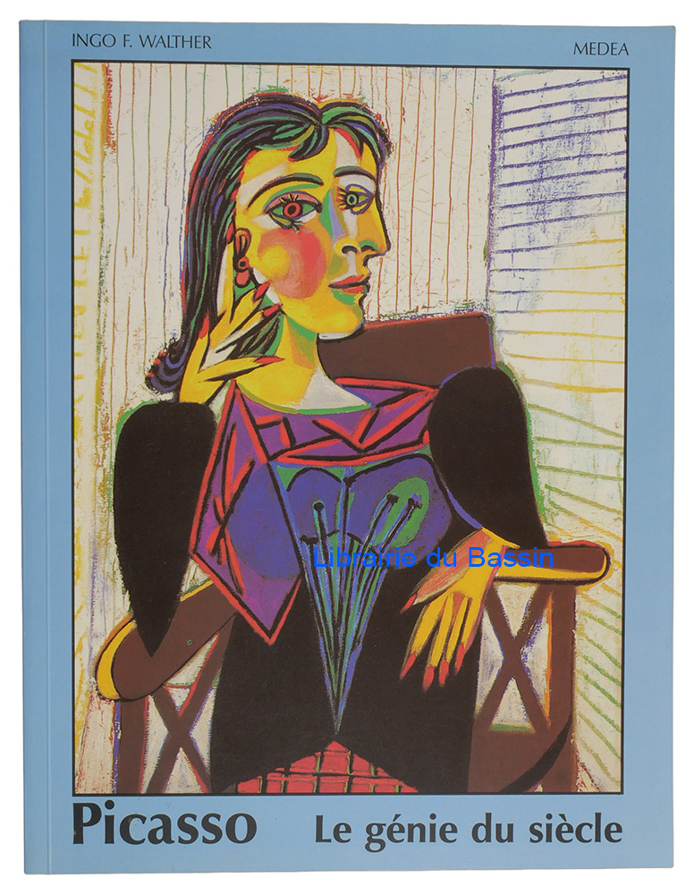 Livre moderne : Pablo Picasso 1881-1973 Le génie du siècle