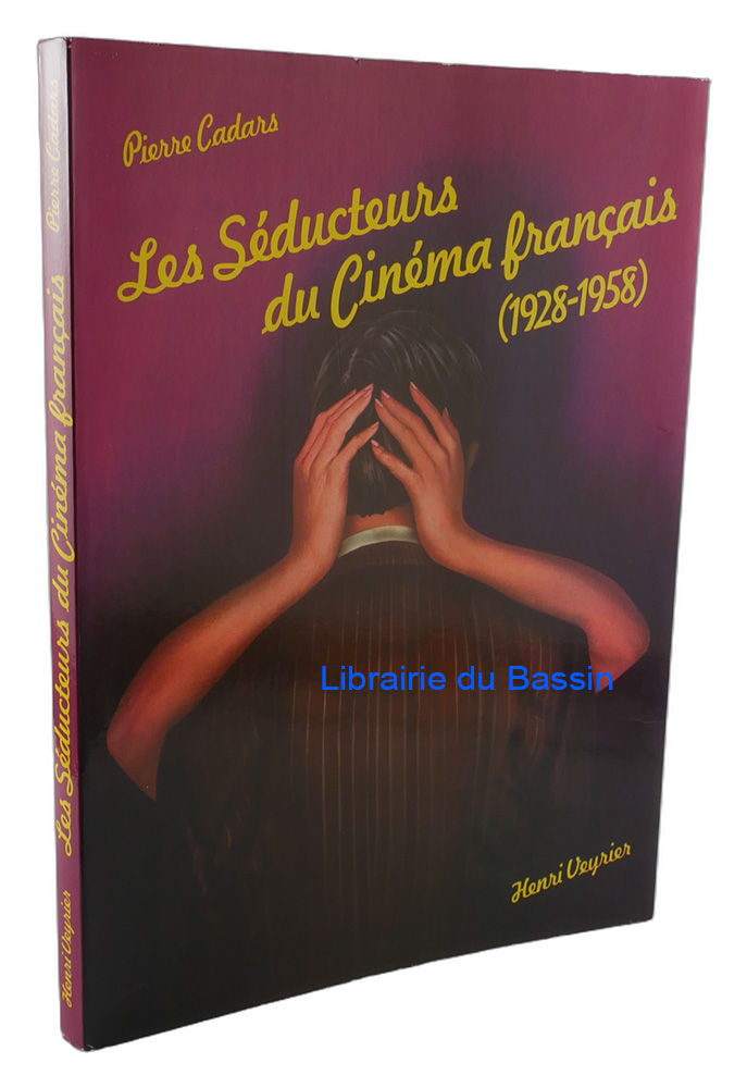Les séducteurs du Cinéma français (1928-1958)