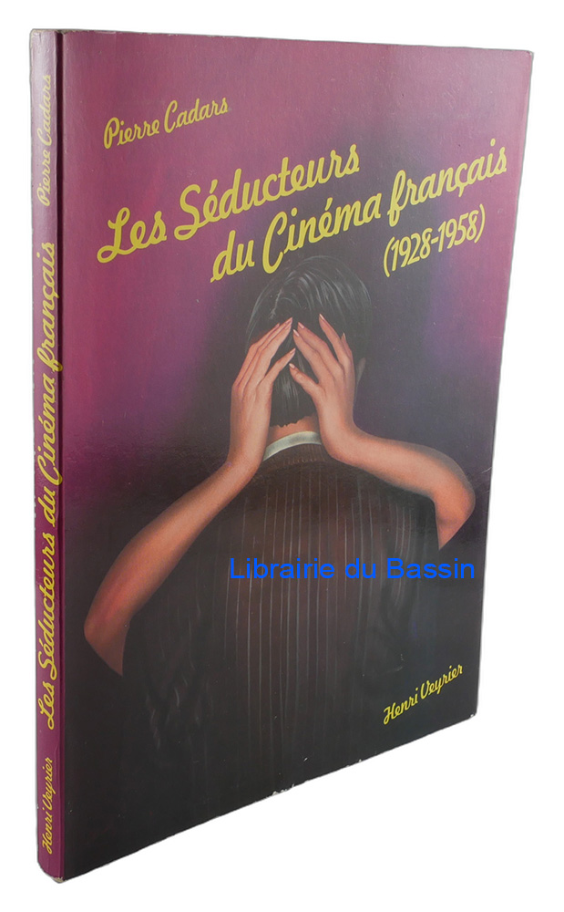 Livre moderne : Les séducteurs du Cinéma français (1928-1958)
