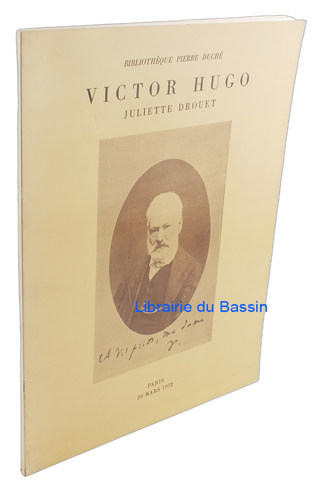 Livre moderne : Bibliothèque Pierre Duché Victor Hugo Juliette Drouet