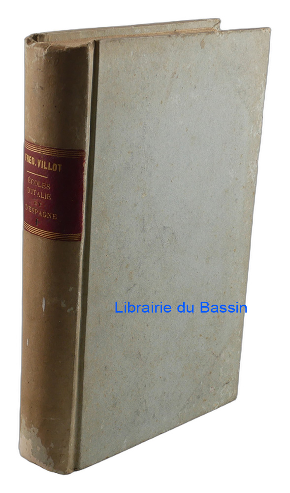 Livre moderne : Notice des tableaux exposés dans les galeries du Musée impérial du Louvre 1re partie Écoles d'Italie et d'Espagne