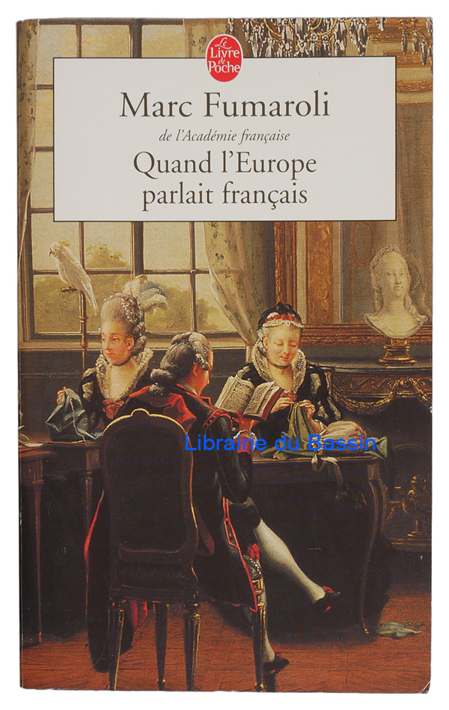 Livre moderne : Quand l'Europe parlait français