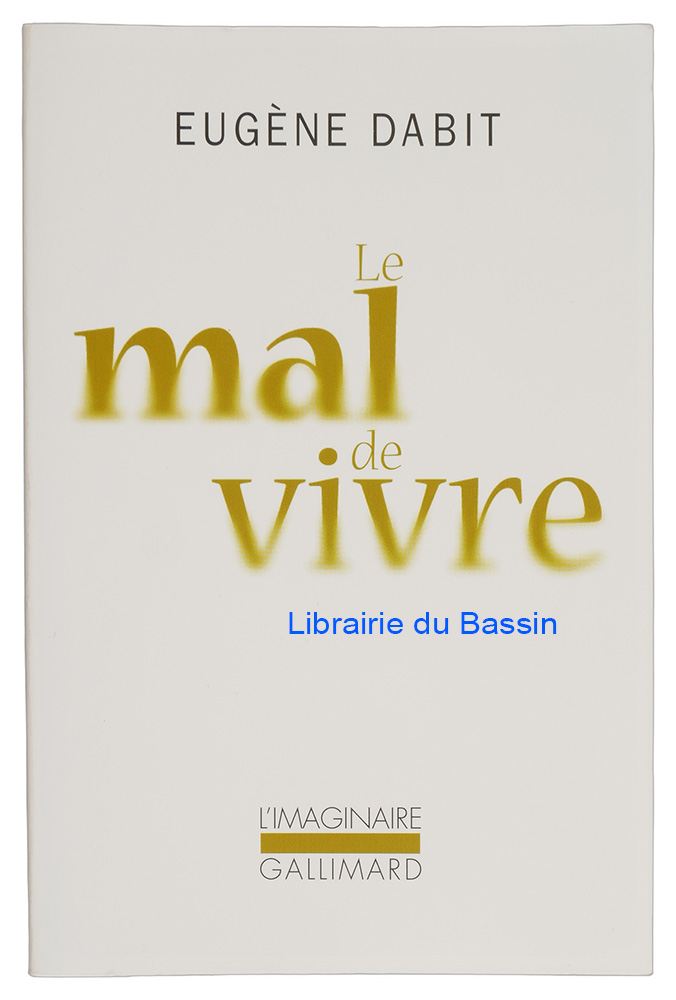 Livre moderne : Le mal de vivre et autres textes