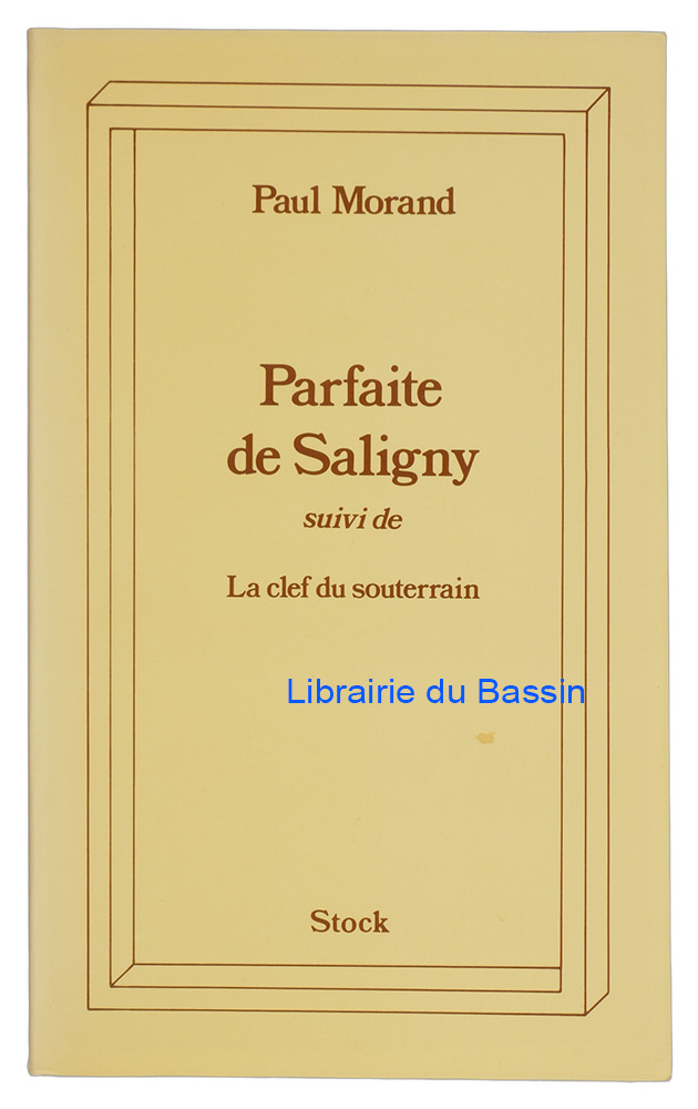 Livre moderne : Parfaite de Saligny suivi de La clef du souterrain