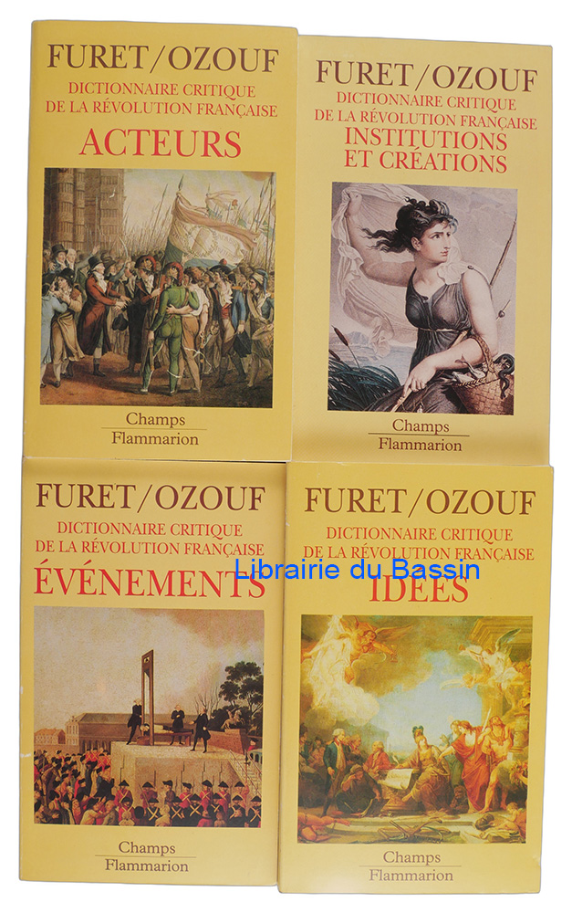 Livre moderne : Lot de 4 livres Dictionnaire critique de la Révolution française Acteurs ET Institutions et Créations ET Evènements ET Idées