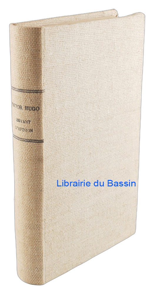 Livre moderne : Victor Hugo devant l'opinion Presse française Presse étrangère