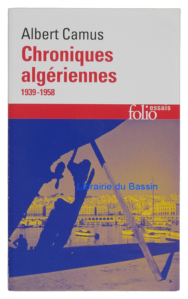 Livre moderne : Chroniques algériennes 1939-1958 Actuelles III