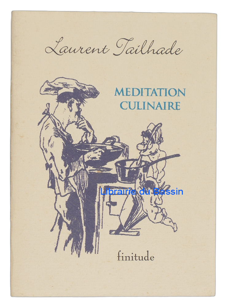 Livre moderne : Méditation culinaire - Édition originale