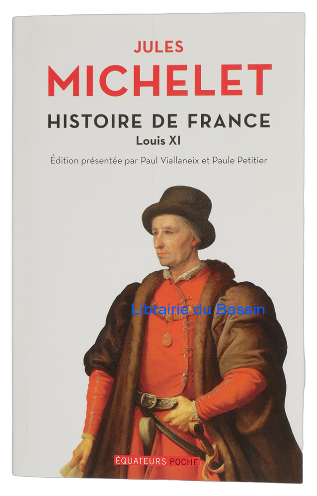 Livre moderne : Histoire de France Tome VI Louis XI