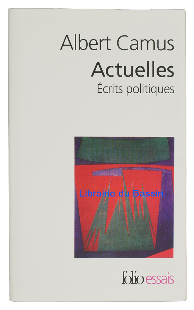 Livre moderne : Actuelles Ecrits politiques