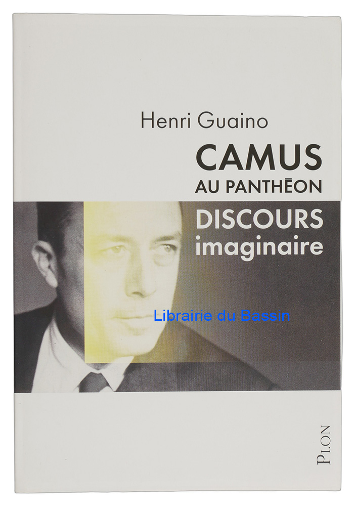 Livre moderne : Camus au Panthéon Discours imaginaire