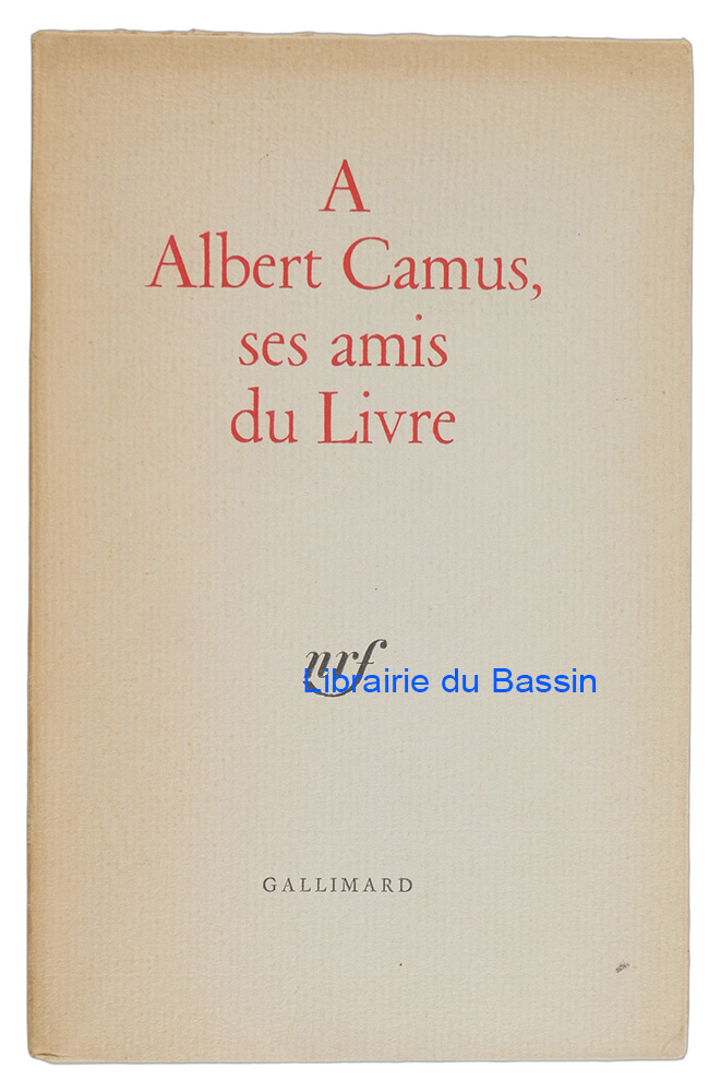 Livre moderne : A Albert Camus, ses amis du livre