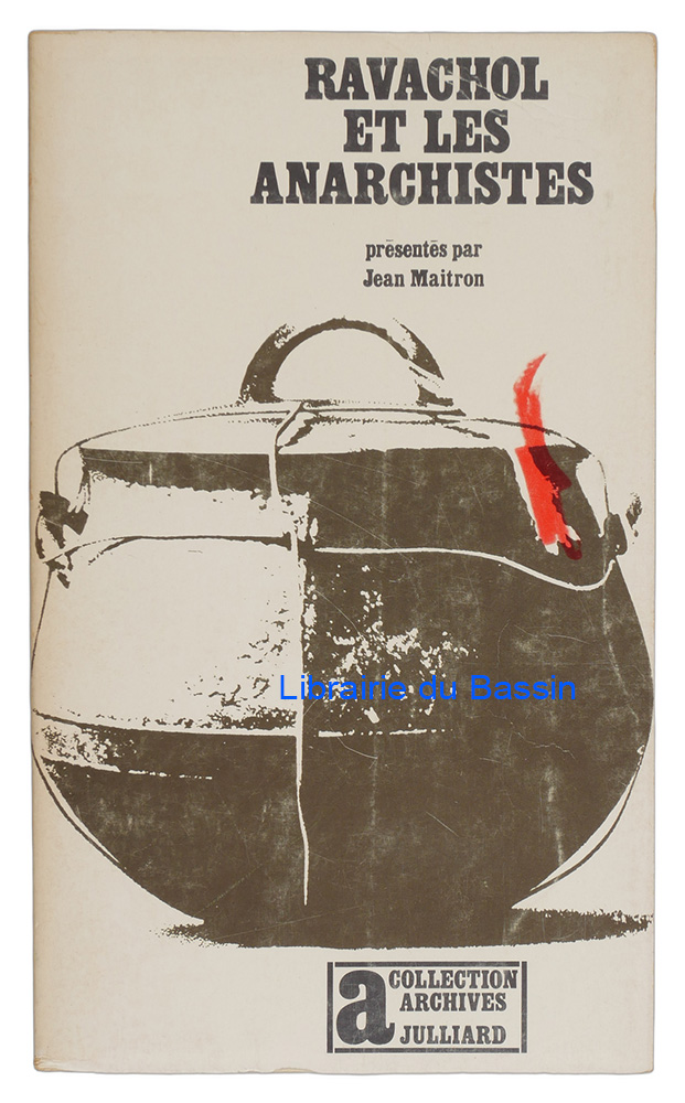 Livre moderne : Ravachol et les anarchistes