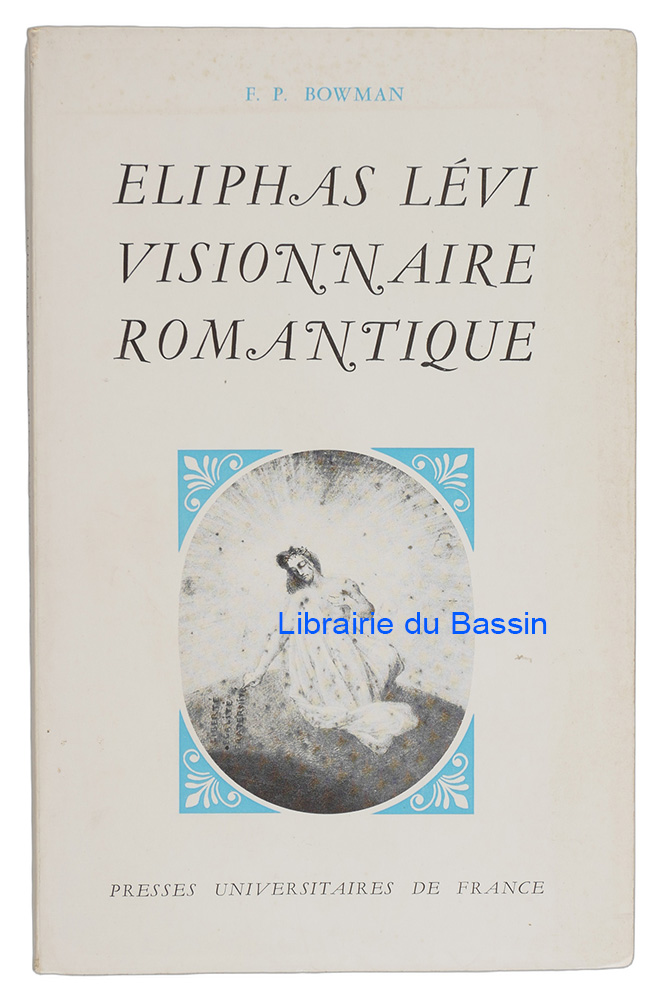 Livre moderne : Eliphas Lévi visionnaire romantique
