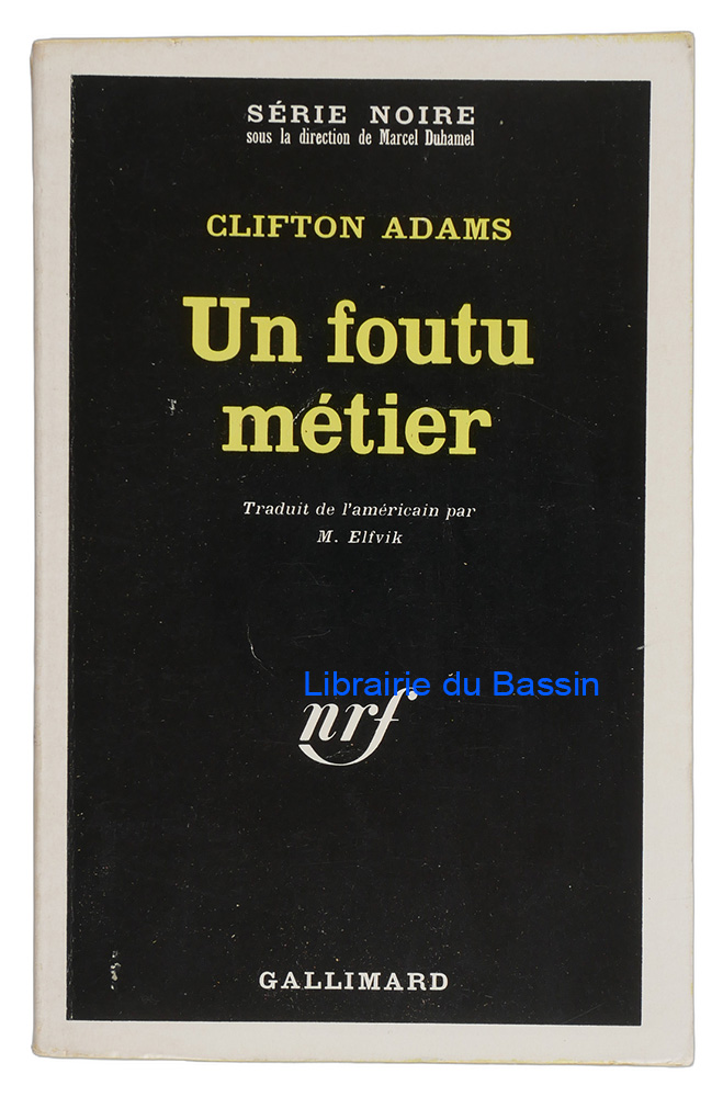 Livre moderne : Un foutu métier
