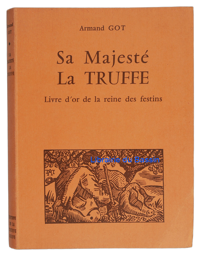 Sa majesté La Truffe Livre d'or de la reine des festins