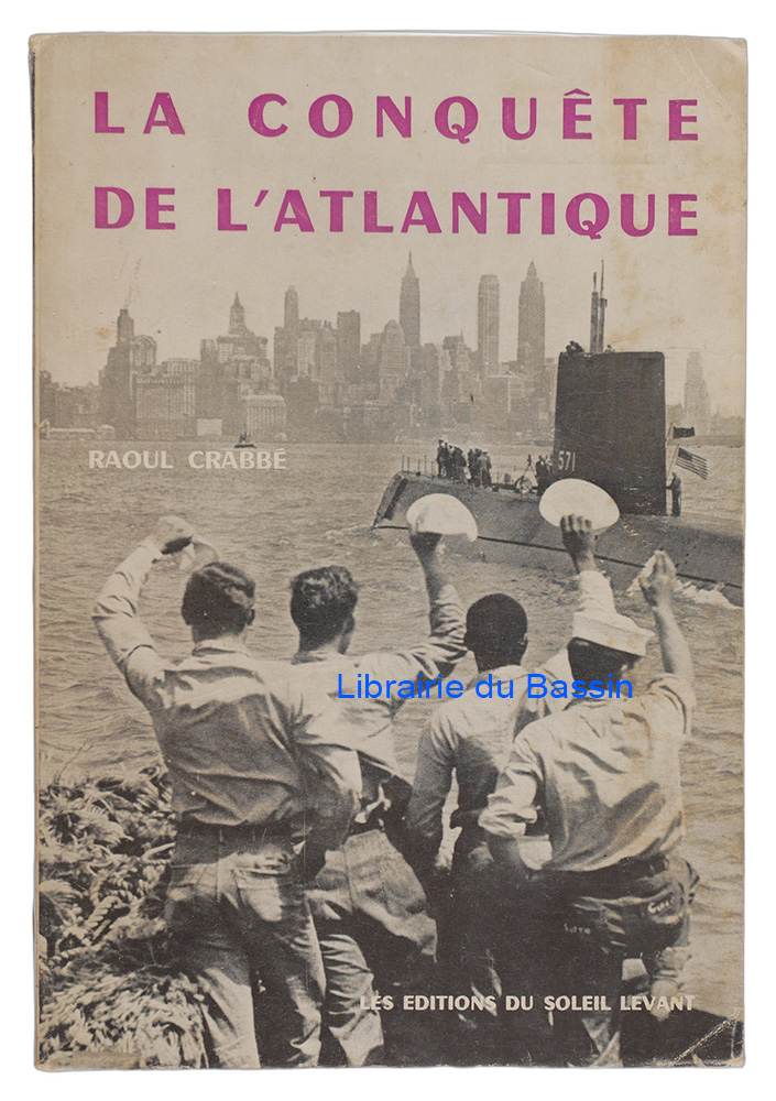 Livre moderne : La conquête de l'Atlantique - Envoi autographe