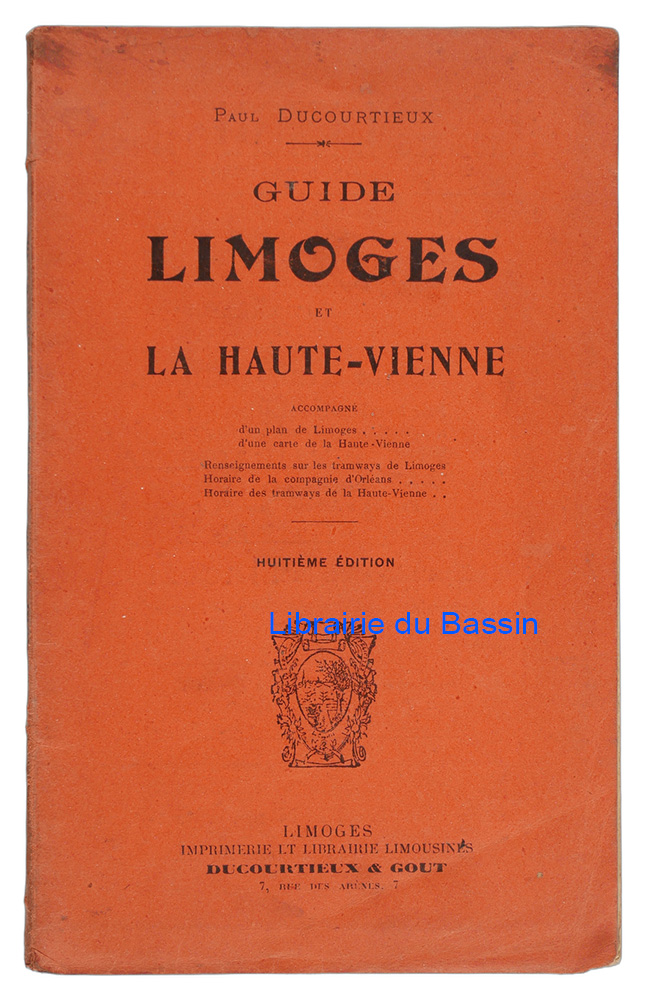 Livre moderne : Guide Limoges et La Haute-Vienne