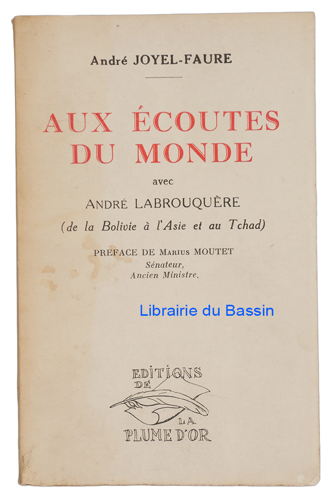 Livre moderne : Aux écoutes du monde avec André Labrouquère (De la Bolivie à l'Asie et au Tchad) - Envoi autographe